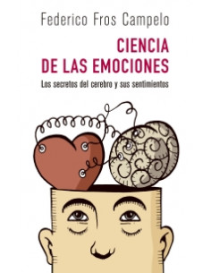 La Ciencia De Las Emociones