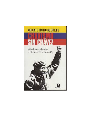 El Chavismo Sin Chavez