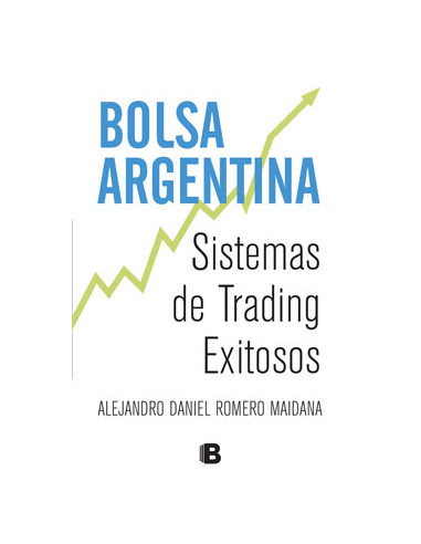 Bolsa Argentina *sistemas De Trading Exitosos