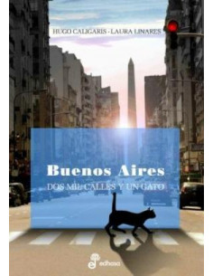 Buenos Aires
*dos Mil Calles Y Un Gato