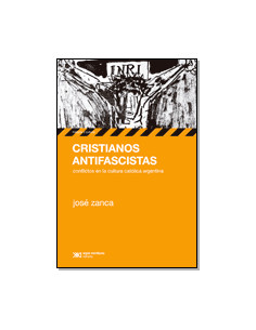 Cristianos Antifascistas
*conflictos En La Cultura Catolica Argentina