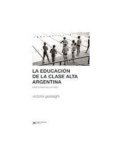 La Educacion De La Clase Alta Argentina