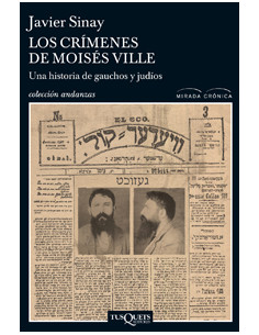 Los Crimenes De Moises Ville
*una Historia De Gauchos Y Judios