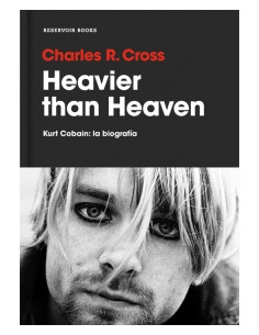 Heavier Than Heaven
*kurt Cobain: La Biografia