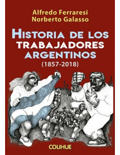 Historia De Los Trabajadores Argentinos