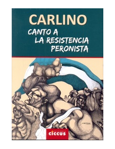 Canto A La Resistencia Peronista