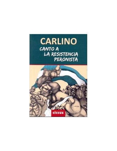 Canto A La Resistencia Peronista