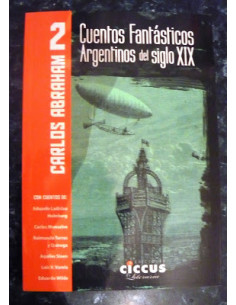 Cuentos Fantasticos Argentinos Del Siglo Xix Vol 2