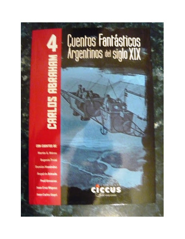 Cuentos Fantasticos Argentinos Del Siglo Xix Vol 4