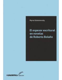 El Espesor Escritural En Novelas De Roberto Bolaño