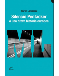 Silencio Pentacker O Una Breve Historia Europea