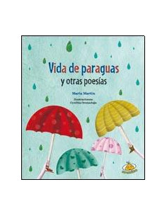 Vida De Paraguas Y Otras Poesias