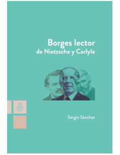 Borges Lector De Nietzsche Y Carlyle