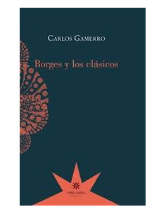 Borges Y Los Clasicos
