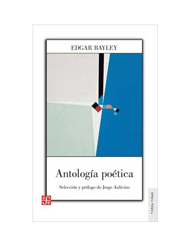 Antologia Poetica
*edgar Bayley