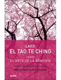 El Tao Te Ching
*sobre El Arte De La Armonia