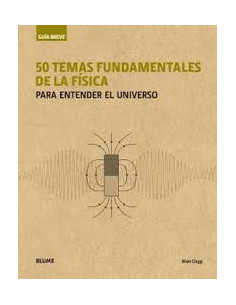 50 Temas Fundamentales De La Fisica Rustica