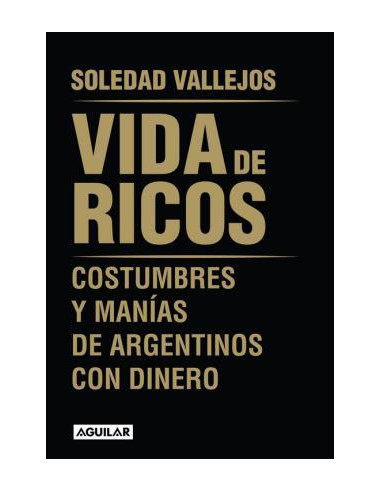 Vida De Ricos
*costumbres Y Manias De Argentinos Con Dinero