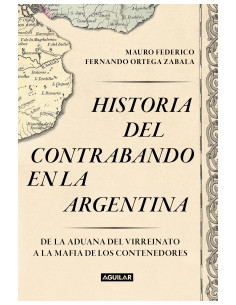 Historia Del Contrabando En La Argentina