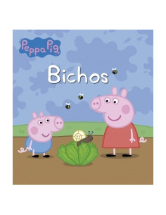 Bichos
*peppa Pig
