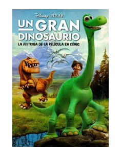Un Gran Dinosaurio La Historia De La Pelicula En Comic