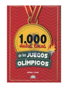 1000 Datos Locos De Los Juegos Olimpicos