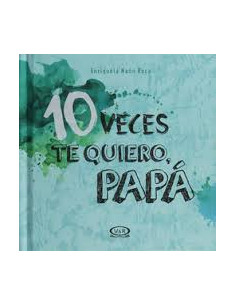 10 Veces Te Quiero Papa