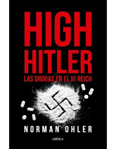 High Hitler
*las Drogas En El Iii Reich