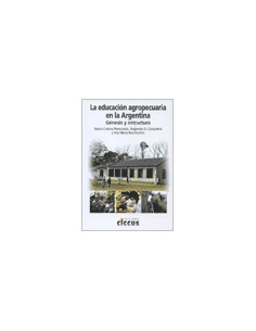 La Educacion Agropecuaria En La Argentina
*genesis Y Estrucutura