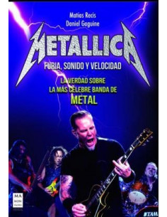 Metallica . Furia , Sonido Y Velocid