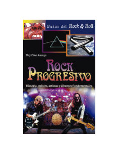 Rock Progresivo Historia Cultura Artistas Y Albumes Fundamentales