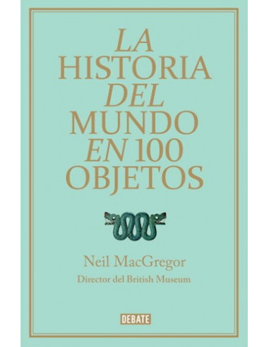 La Historia Del Mundo En 100 Objetos