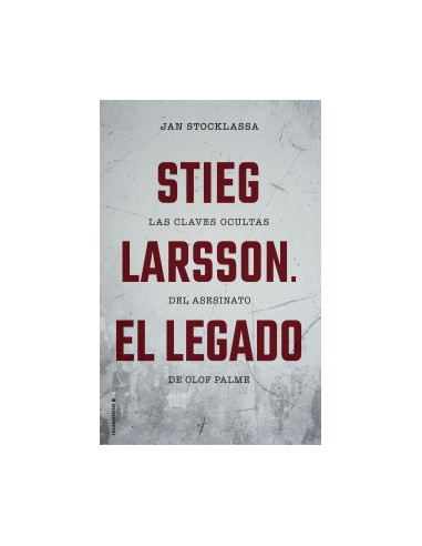 Stieg Larson El Legado