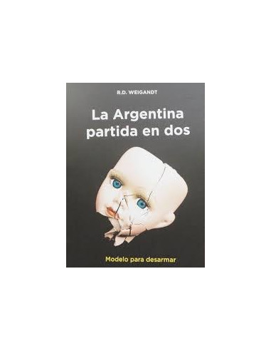 La Argentina Partida En Dos