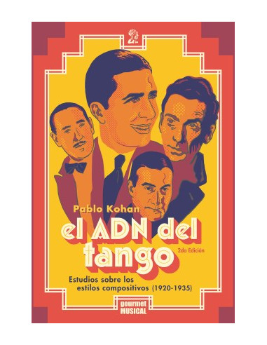 El Adn Del Tango
*estudio Sobre Los Estilos Compositivos 1920 - 1935