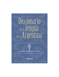 Diccionario De La Lengua De La Argentina Tapa Dura