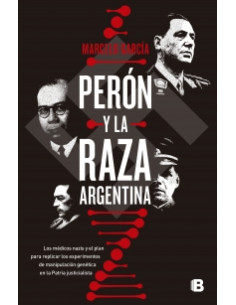 Peron Y La Raza Argentina