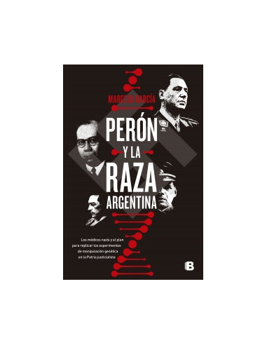 Peron Y La Raza Argentina