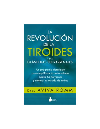 La Revolucion De Las Tiroides Y Las Glandulas Suprarenales