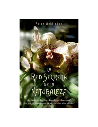 La Red Secreta De La Naturaleza