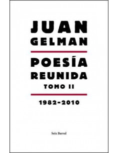 Poesia Reunida Gelman 1982 2010 Tomo 2