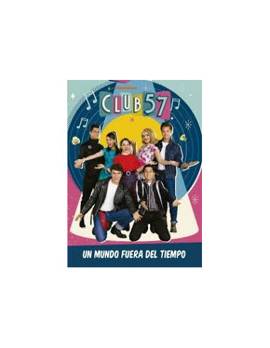 Club 57 Un Mundo Fuera Del Tiempo