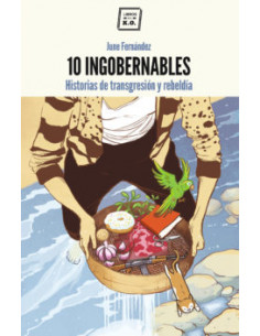 10 Ingobernables