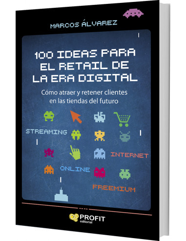 100 Ideas Para El Retail De La Era Digital
*como Atraer Y Retener Clientes En Las Tiendas Del Futuro