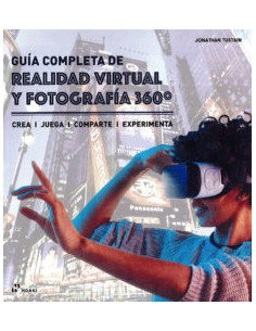 Guia Completa De Realidad Virtual Y Fotografia 360 Grados