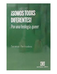 Todxs Somos Diferentes *por Una Teologia Queer*