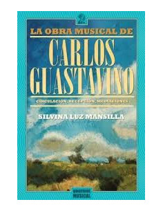 La Obra Musical De Carlos Gustavino