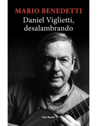 Daniel Viglietti Desalambrando