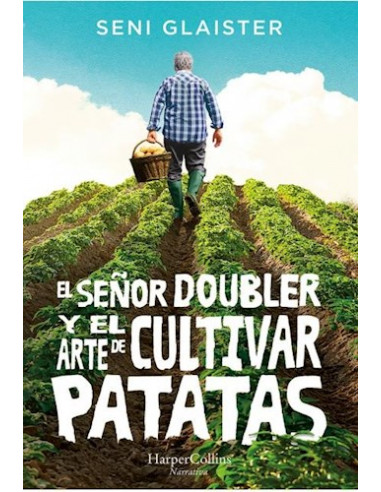 El Señor Doubler Y El Arte De Cultivar Batatas