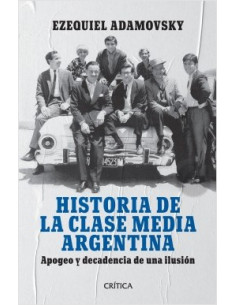 Historia De La Clase Media Argentina
